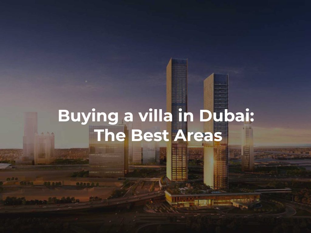 Buying a villa in Dubai: the best areas