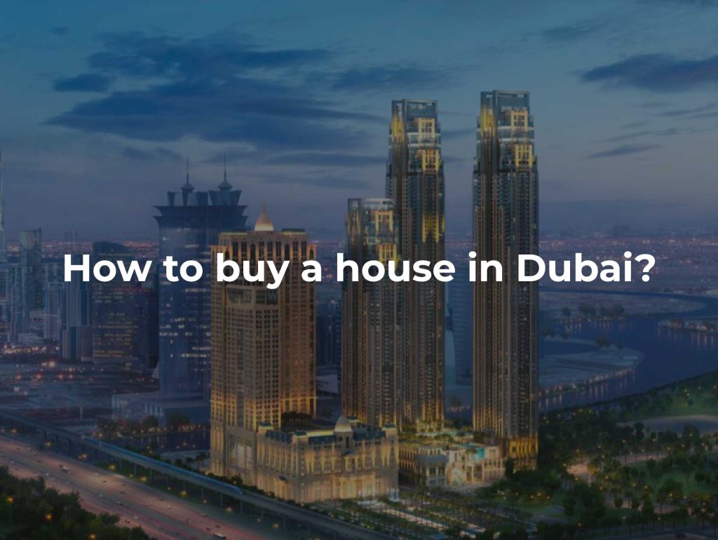 How to buy a house in Dubai?
