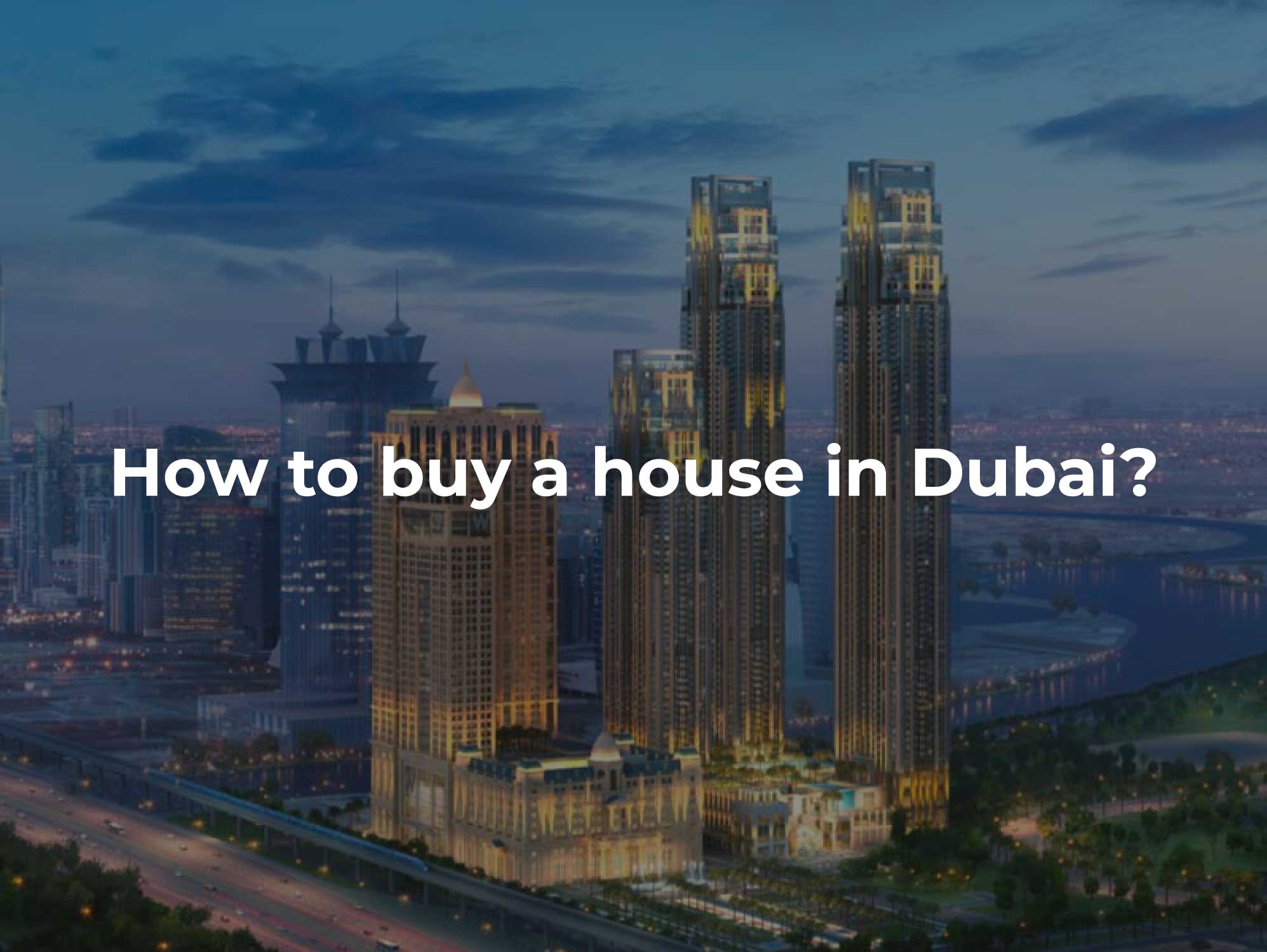 How To Buy A House In Dubai The Dubai Life